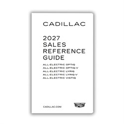 2027 Cadillac Sales Reference Guide